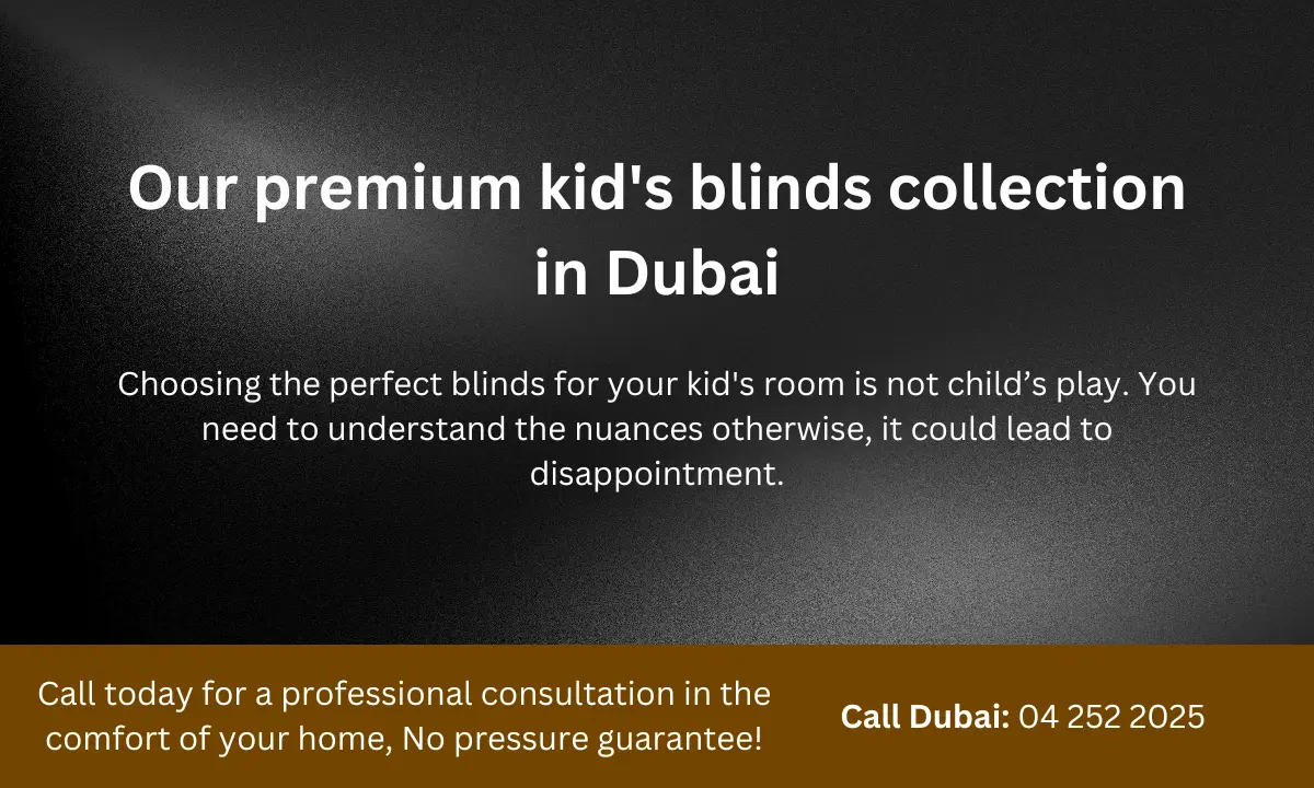 Our premium kids blinds collection in Dubai